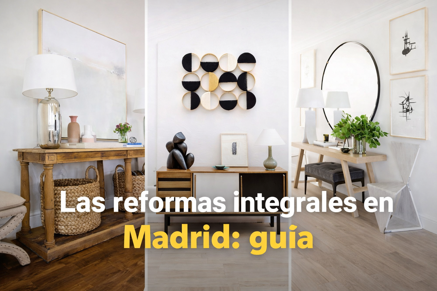 las reformas integrales en Madrid